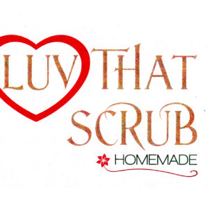 Luv That Scrub