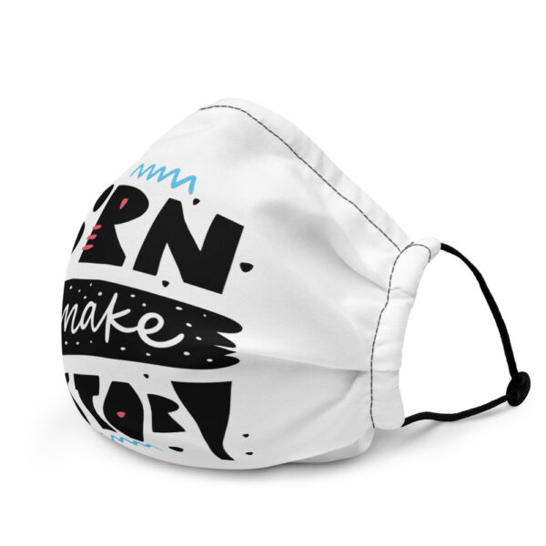 Born To Make History Premium face mask - Image 2