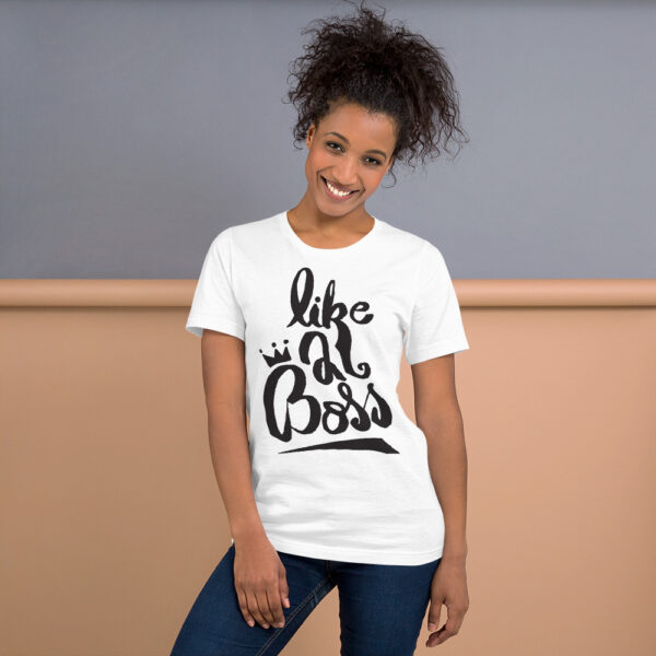 Women's Like A Boss Short-Sleeve Unisex T-Shirt - Image 5