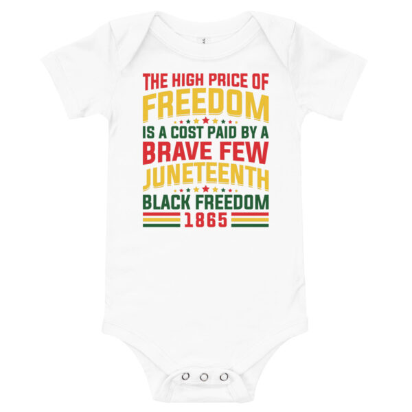Juneteenth The High Price of Freedom Baby Short Sleeve One Piece - Image 1