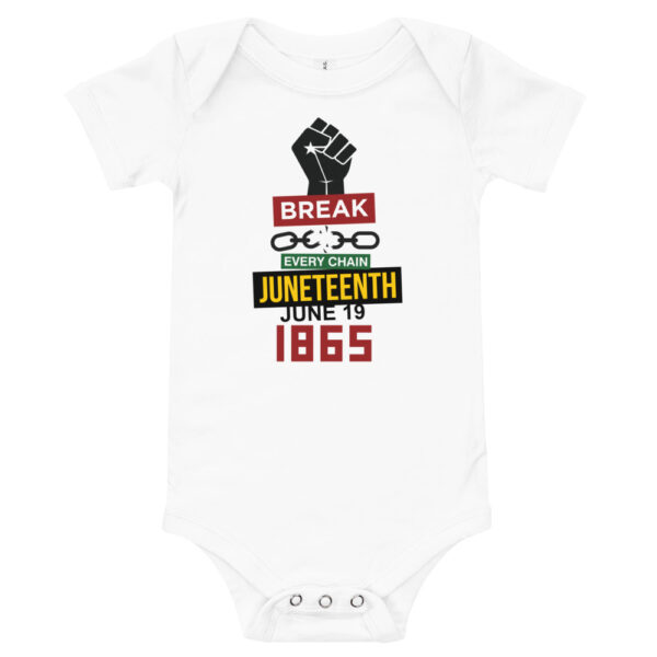 Juneteenth Break Every Chain Baby White Short Sleeve One Piece