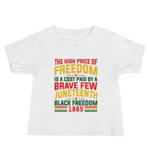 Baby  Juneteenth High Prices to Freedom Jersey Short Sleeve Tee