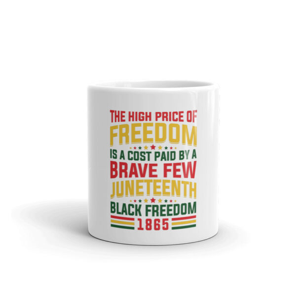 Juneteenth The High Price of Freedom White Glossy Mug