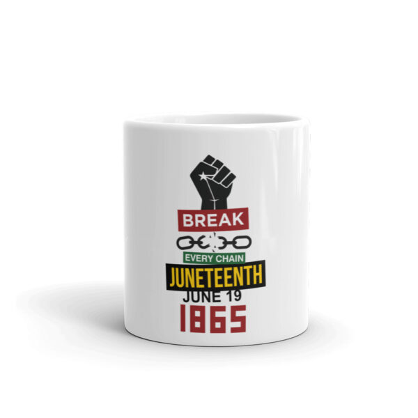 Juneteenth Break Every Chain White Glossy Mug