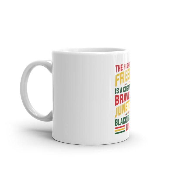 Juneteenth The High Price of Freedom White Glossy Mug - Image 1