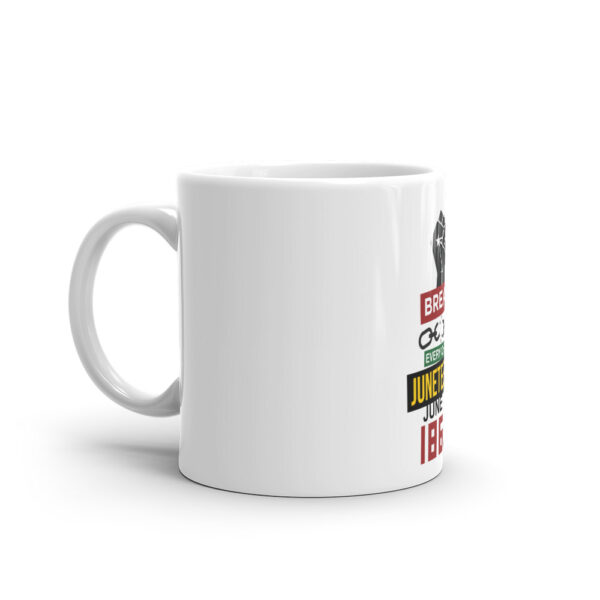 Juneteenth Break Every Chain White Glossy Mug - Image 1