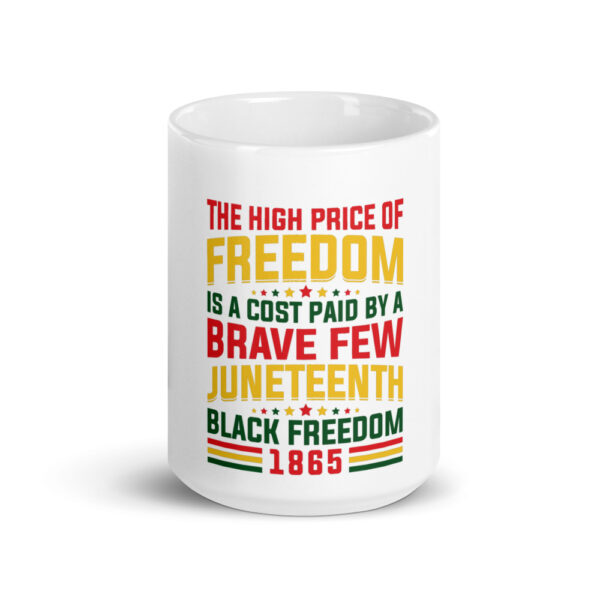 Juneteenth The High Price of Freedom White Glossy Mug - Image 3