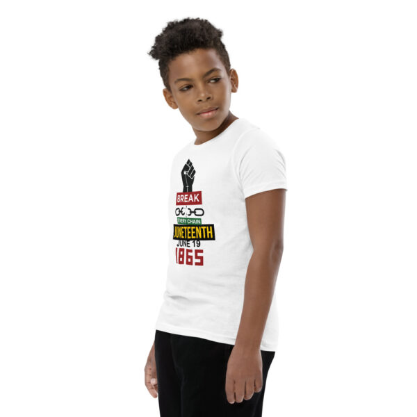 Juneteenth Break Every Chain Youth Short Sleeve T-Shirt - Image 2