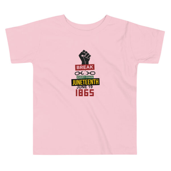 Break Every Chain Juneteenth Toddler Short Sleeve White Tee - Image 1