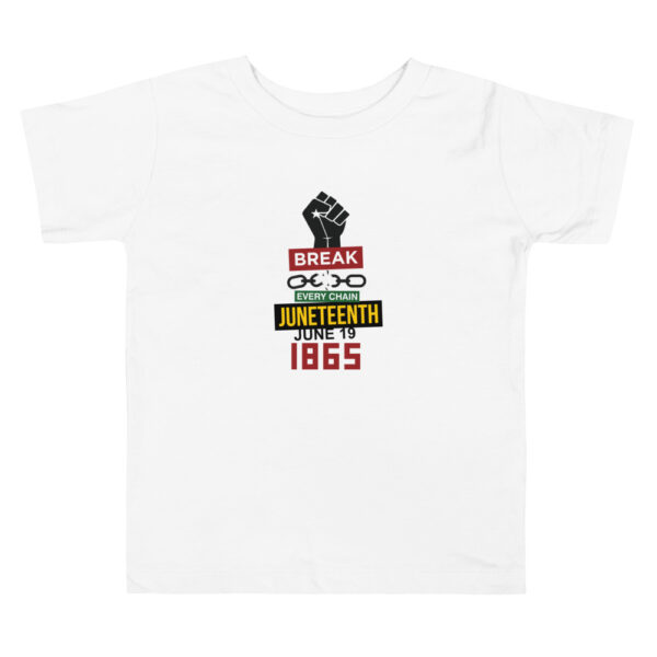 Break Every Chain Juneteenth Toddler Short Sleeve White Tee