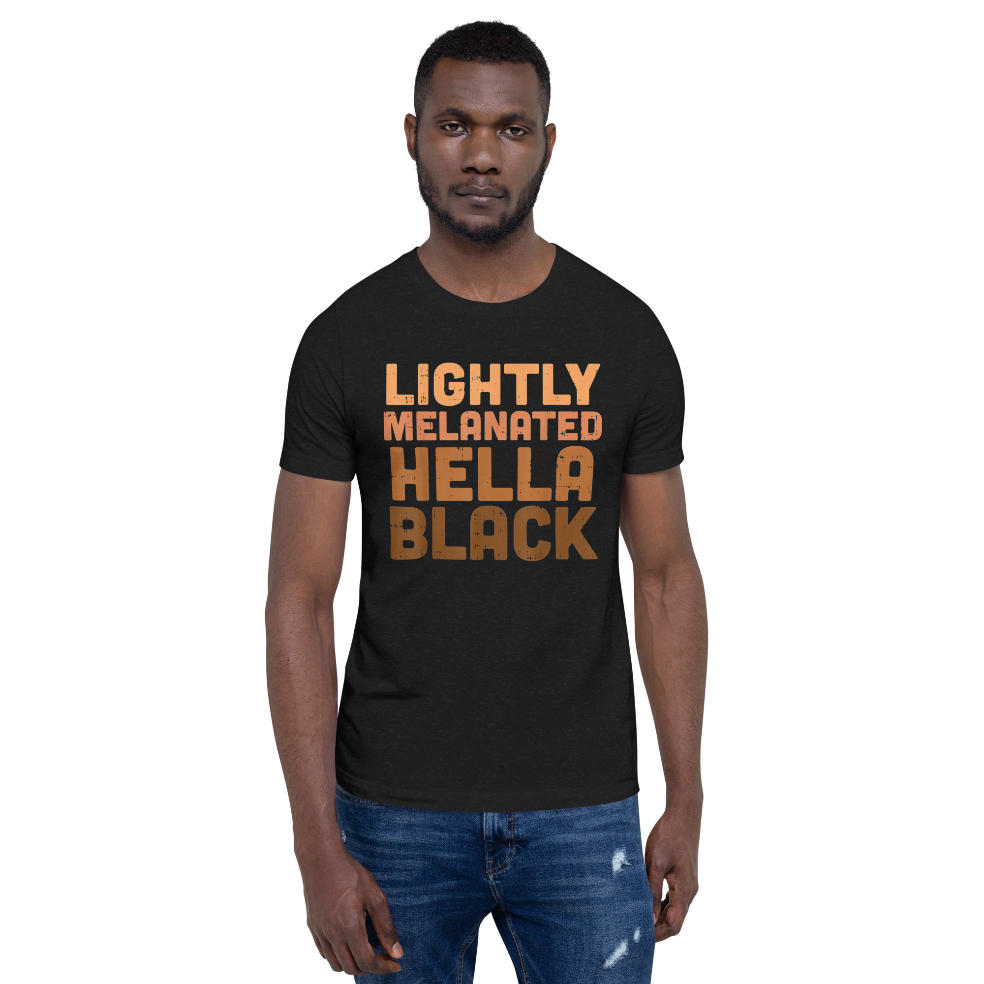 Lightly Melanated Hella Black Unisex T-Shirt